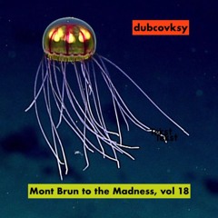 Mont Brun to the Madness, vol. 18