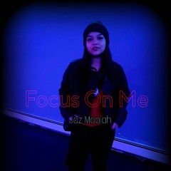 Focus On Me