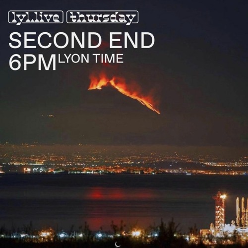 LYL Radio | Second End EP04(29.09.2022)