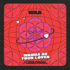 Wanna Be Your Lover Ft. Georgina Richmond