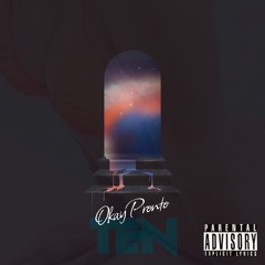 Okay Pronto — 10 (Official Audio) [Explicit]