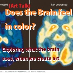 (Art Talk) Does The Brain Feel In Colors?