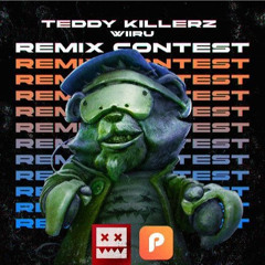 Teddy Killerz - Wiiru (Hackwaves Remix) EATBRAIN x PLATONE REMIX CONTEST
