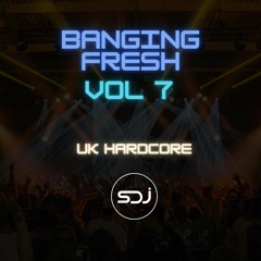 Banging Fresh Vol 7 Mixed By SDJ