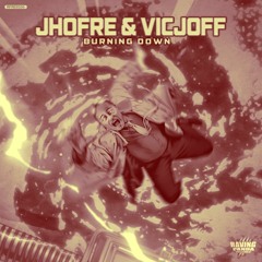 Jhofre & VicJOff - Burning Down [RPFREE026]
