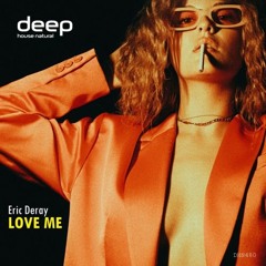 Eric Deray - Love Me (Morandi Remake)
