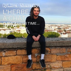 LYL Radio | L'Herbe À Chat (28.05.2020) w/ Erevan DJ (Special BST002)