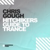 Скачать видео: (Experience Trance) Chris Gough - Hitchhikers Guide To Trance (September 2024)