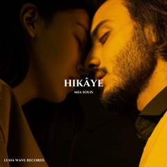 Mia Solis - Hikâye (Original Mix)