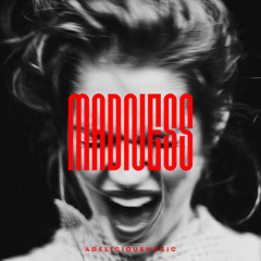 MADNESS