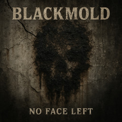 BLACKMOLD