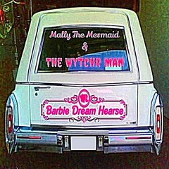 Mallory Murder & The Wytchr Man - BARBIE DREAM HEARSE ( Prod. Kizutsuku )