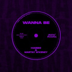Habbo Foxx & Martay M'Kenzy - Wanna Be (Radio Mix)