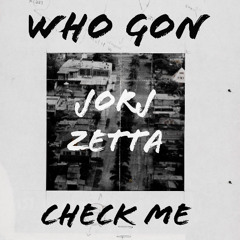 ID1 (Who Gon Check Me)