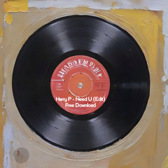 Harry P - Need U (Edit) [Free Download]