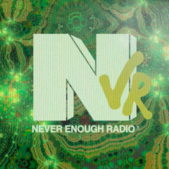 Demonika & Shurigen @NeverEnoughRadio 08/25