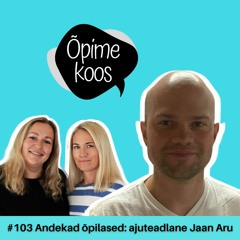 #103 Andekad õpilased: ajuteadlane Jaan Aru