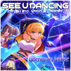 See U Dancing (Crisalid3 Special Remix) - Unknown Artist