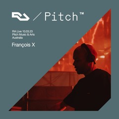 RA Live - 10.03.23 - François X - Pitch Music & Arts 2023