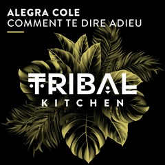 Alegra Cole - Comment Te Dire Adieu (Radio Edit)