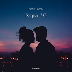 Sajna - Farhan Saeed Lofi Mix | 2022 LOFI | 4AM LOFI