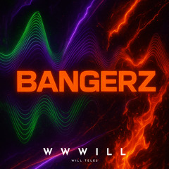 WWWILL - MUSIC BOX - BANGERZ 2025 (new pack)