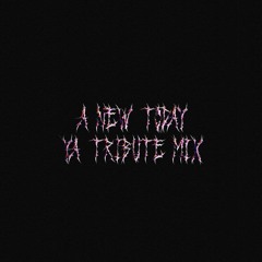 A New Today (YÅ Tribute Mix)