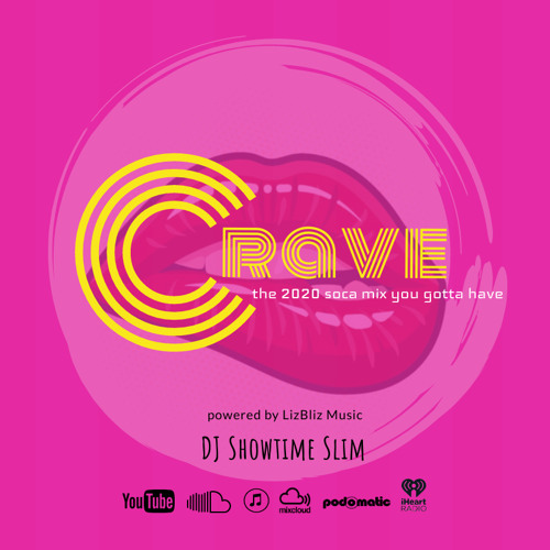 CRAVE - The 2020 Soca Mix You Gotta Have