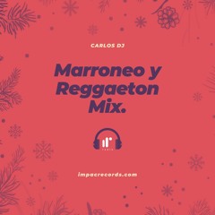 Marroneo y Reggaeton Old School by Carlos DJ IRR