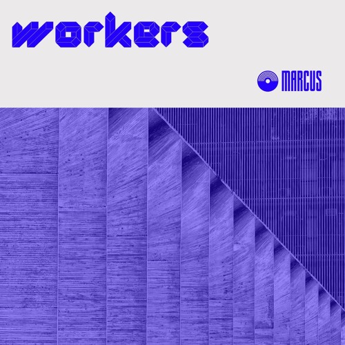 Marcus - Workers