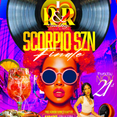 I Luv R&R: Scorpio Szn Finale