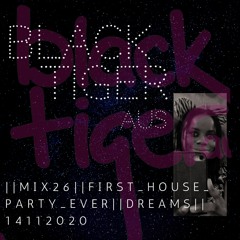 ||mix26||first_house_party_ever||dreams||14112020_techno|techhouse