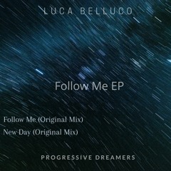 Luca Belluco - Follow Me [Progressive Dreamers Records]