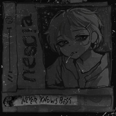 Nescia - Never Knows Best [Full Length LP]
