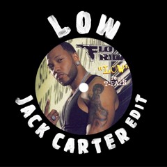 Low - Flo Rida (feat. T-Pain) [Jack Carter Edit]