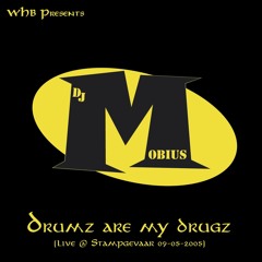 Dj Mobius - Drumz Are My Drugz (Live @ Stampgevaar Cafe Zeist) 05-05-2005 MOBCD01