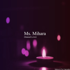 Ms. Mihara (Sensual Lover) (Instrumental)
