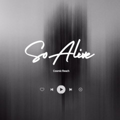 So Alive