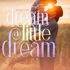 free read Dream a Little Dream: A Country Western Romance