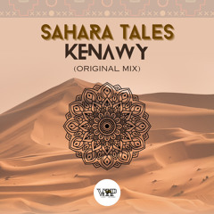 Kenawy - Sahara Tales [Camel VIP Records]