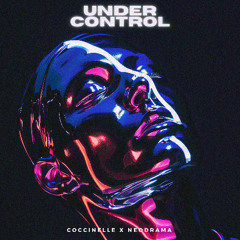COCCINELLE X NEODRAMA - Under Control