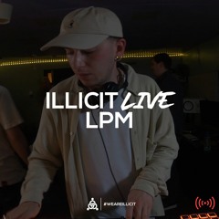 illicit Live - LPM