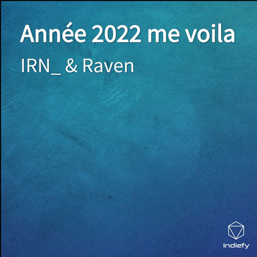 Année 2022 me voila