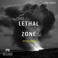 Stan Christ - Lethal Zone (Zeltak Remix)