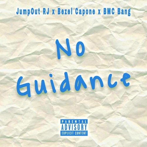 No Guidance (Feat. Bezel Capone x BMC Bang)