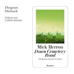 Mick Herron, Down Cemetery Road. Diogenes Hörbuch 978-3-257-69627-1