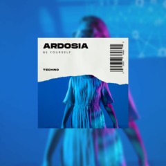 Ardosia - Be Yourself (extended)