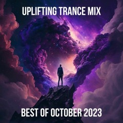 Uplifting Trance Mix - Best Of October 2023