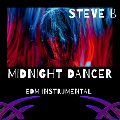 Midnight Dancer- Steve B