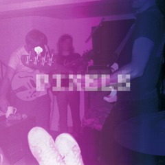 PIXELS